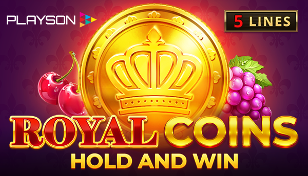 „Royal Coins 2: Hold and Win” – un nou capitol în aventurile jocurilor clasice Playson